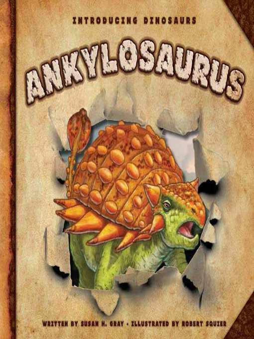 Title details for Ankylosaurus by Susan H. Gray - Available